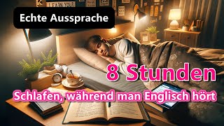 Echte Aussprache  Englisch lernen im Schlaf durch Hypnose  8 Stunden männliche Stimme [upl. by Callie]