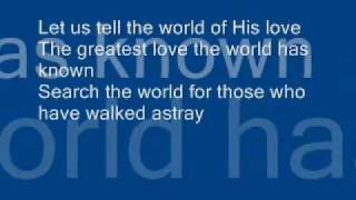 Tell The World Of His Love [upl. by Kremer]