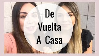 Vlog 7 De vuelta a casa [upl. by Ayim717]