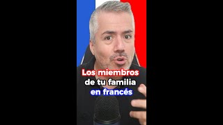 Vocabulario MIEMBROS DE LA FAMILIA en Francés Parte 1  Vocabulario en Francés [upl. by Libb]