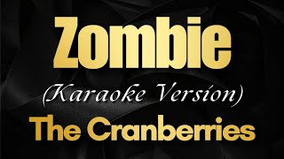 Zombie  Karaoke with Lyrics  The Cranberries [upl. by Darnell]