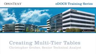 eDOCS DM Training  Creating MultiTier Tables with eDOCS Designer [upl. by Sutherland]