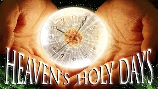 Heavens Holy Days  The Holy Covenant Feast Days [upl. by Doomham]