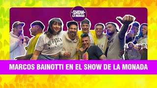 MARCOS BAINOTTI en EL SHOW DE LA MONADA [upl. by Lezti460]