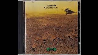 Walter Marchetti – Vandalia 1989 [upl. by Meuse]