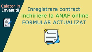 Inregistrare contract inchiriere la ANAF online  FORMULAR ACTUALIZAT [upl. by Haliek728]