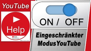 Eingeschränkter Modus auf YouTube  aktivieren  deaktivieren  so gehts Version ab 2020 [upl. by Nelac520]