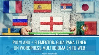 Polylang  Elementor guía para tener un Wordpress multiidioma en tu web [upl. by Arbas]