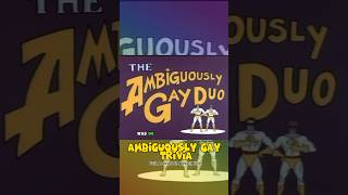 Did you know this about The Ambiguously Gay Duo [upl. by Siuqcram]