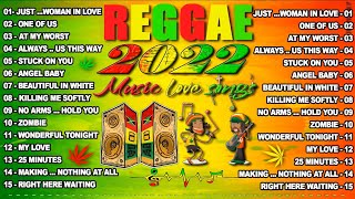 REGGAE REMIX NONSTOP 2022  RELAXING REGGAE LOVE SONGS 2022  REGGAE ROMANTIC MIX [upl. by Elsbeth]