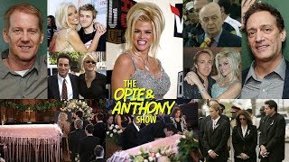 Opie amp Anthony  Anna Nicole Smiths Death [upl. by Navi]