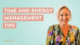 My Top Time and Energy Management Tips 060 [upl. by Tsew]