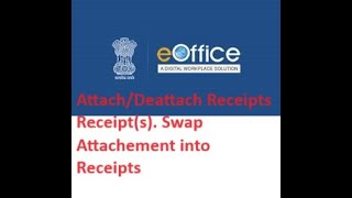 Session 6 eOffice latest version 734 attach receipts in Receipts [upl. by Assilla]