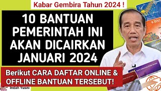 Terbaru 10 BANTUAN PEMERINTAH INI akan cair bulan januari 2024  BANTUAN PEMERINTAH 2024 [upl. by Finbur]