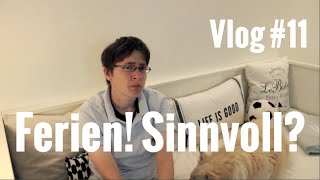 Vlog 11  Sind Ferien sinnvoll [upl. by Rosen898]