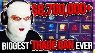 THE BIGGEST TRADE BAN IN CS HISTORY 8700000 [upl. by Ynittirb]