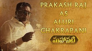 Prakash Raj as Aluri Chakrapani  Character Intro  Mahanati  Nag Ashwin [upl. by Nlycaj989]