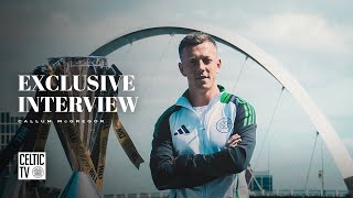 Captains Call  Celtic Captain Callum McGregor previews this Sundays Scottish Premiership Opener [upl. by Dotty456]