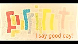 Print  I say good day [upl. by Hitt]