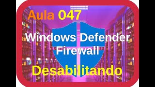 Curso de Windows 047  Desabilitar disable Windows Defender Firewall [upl. by Frangos483]