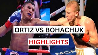 Vergil Ortiz Jr vs Serhii Bohachuk Highlights amp Knockouts [upl. by Zeus]