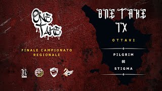 PILGRIM vs STIGMA  ONE TAKE IX  OTTAVI [upl. by Dwight147]