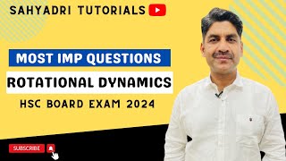 Most IMP Questions  Rotational Dynamics  HSC Board 2024  Sahyadri Tutorials [upl. by Hacceber]