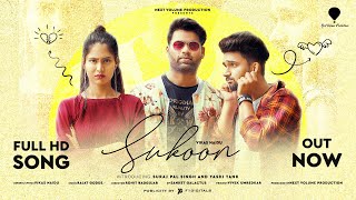 Sukoon Music Video Song By Vikas Naidu  Suraj Pal Singh I Yashi Tank [upl. by Dulcine]