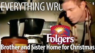 Everything Wrong With Folgers Coffee  quotBrother and Sister Home for Christmasquot [upl. by Naghem]