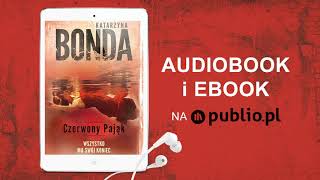 Czerwony Pajak Katarzyna Bonda Audiobook PL [upl. by Tnilk592]