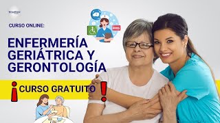 🔴 CURSO ENFERMERÍA GERIÁTRICA Y GERONTOLÓGICA ǀ COMPLETO Y GRATIS 2024 ✅ PARTE 2 [upl. by Oer717]