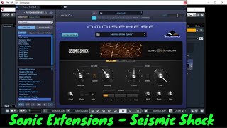 Omnisphere Seismic Shock Sonic Extensions For Omnisphere  No Talk Deep Seismic Shock Walkthrough [upl. by Gayl]