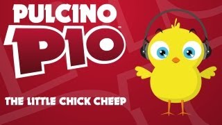 PULCINO PIO  The Little Chick Cheep Official video [upl. by Ytissac729]