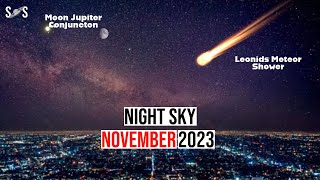 Night Sky November 2023 Events  Leonids Meteor shower [upl. by Oicnaneb]