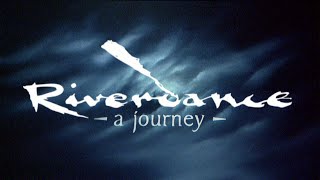 Riverdance A Journey  Original uncut version 1996 Documentary 1080p50 Remaster [upl. by Alcine]