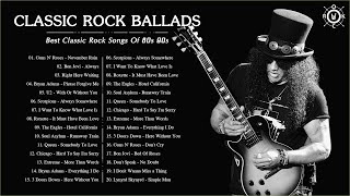 Classic Rock Ballads Playlist  The Best Classic Rock Ballads Songs Of 80s 90s [upl. by Ennaj]