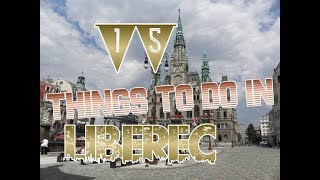 Top 15 Things To Do In Liberec Czech Republic [upl. by Faxon]