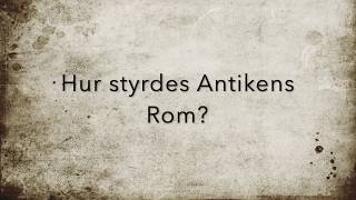 Hur styrdes Antikens Rom [upl. by Carissa874]