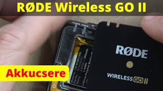 RØDE Wireless GO II  Akkucsere [upl. by Asiuqram]