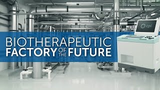 CPI Biologics  The Biotherapeutics Factory of the Future [upl. by Terrene]