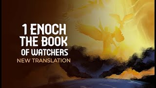 1 Enoch Chapters 0107 Narration New 2024 Translation [upl. by Ahsieken]