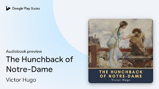 The Hunchback of NotreDame by Victor Hugo · Audiobook preview [upl. by Flory213]