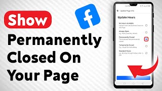 How To Show Permanently Closed On Your Facebook Page  Full Guide [upl. by Colt]