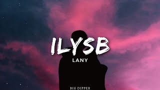 Lany  ILYSB Lyrics Stripped [upl. by Matteo]