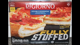 DiGiorno Fully Stuffed Double Pepperoni Pizza Review [upl. by Metabel96]