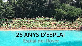 25 ANYS DESPLAI  Esplai del Roser ft Crossing [upl. by Walston]