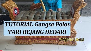 TUTORIAL Gangsa Polos TARI REJANG DEDARI [upl. by Gluck443]