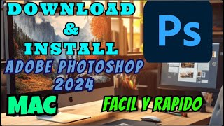 Descargar e Instalar Adobe Photoshop 2024 para Mac monterrey a superior FULL Intel y Apple Chip M [upl. by Annazus175]