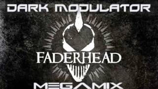 Faderhead Megamix From DJ DARK MODULATOR [upl. by Chari]