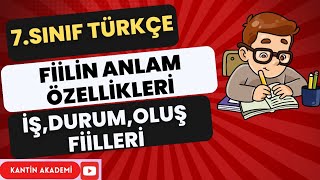 FİİLİN ANLAM ÖZELLİKLERİ İŞ DURUMOLUŞ FİİLLERİ 7SINIF TÜRKÇE PDF [upl. by Macgregor288]